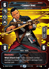 Chirrut Imwe - I Don't Need Luck (Serialized) - Star Wars Unlimited