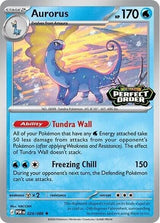 Aurorus (Perfect Order Stamped) - Pokémon