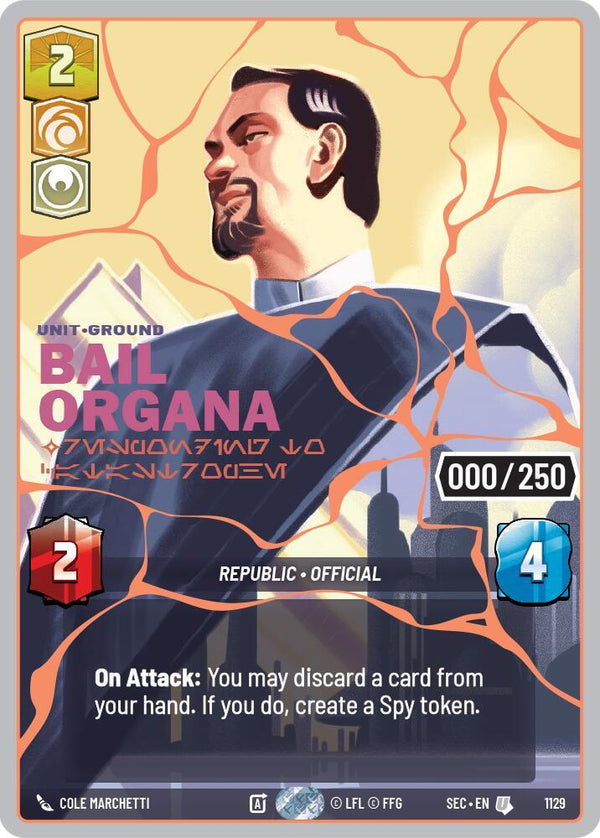 Bail Organa - Responding to Catastrophe (Serialized) (Rose Gold) - Star Wars Unlimited