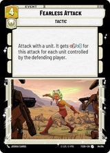 Fearless Attack - Star Wars Unlimited