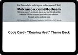 Code Card - "Roaring Heat" Theme Deck - Pokémon