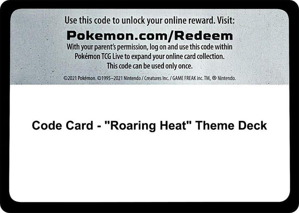 Code Card - "Roaring Heat" Theme Deck - Pokémon