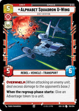 Alphabet Squadron U-Wing - Quiet Devotion - Star Wars Unlimited