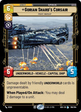 Gorian Shard's Corsair - Pirate Warship - Star Wars Unlimited