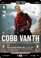 Cobb Vanth - Let Me Handle This (Serialized) - Star Wars Unlimited