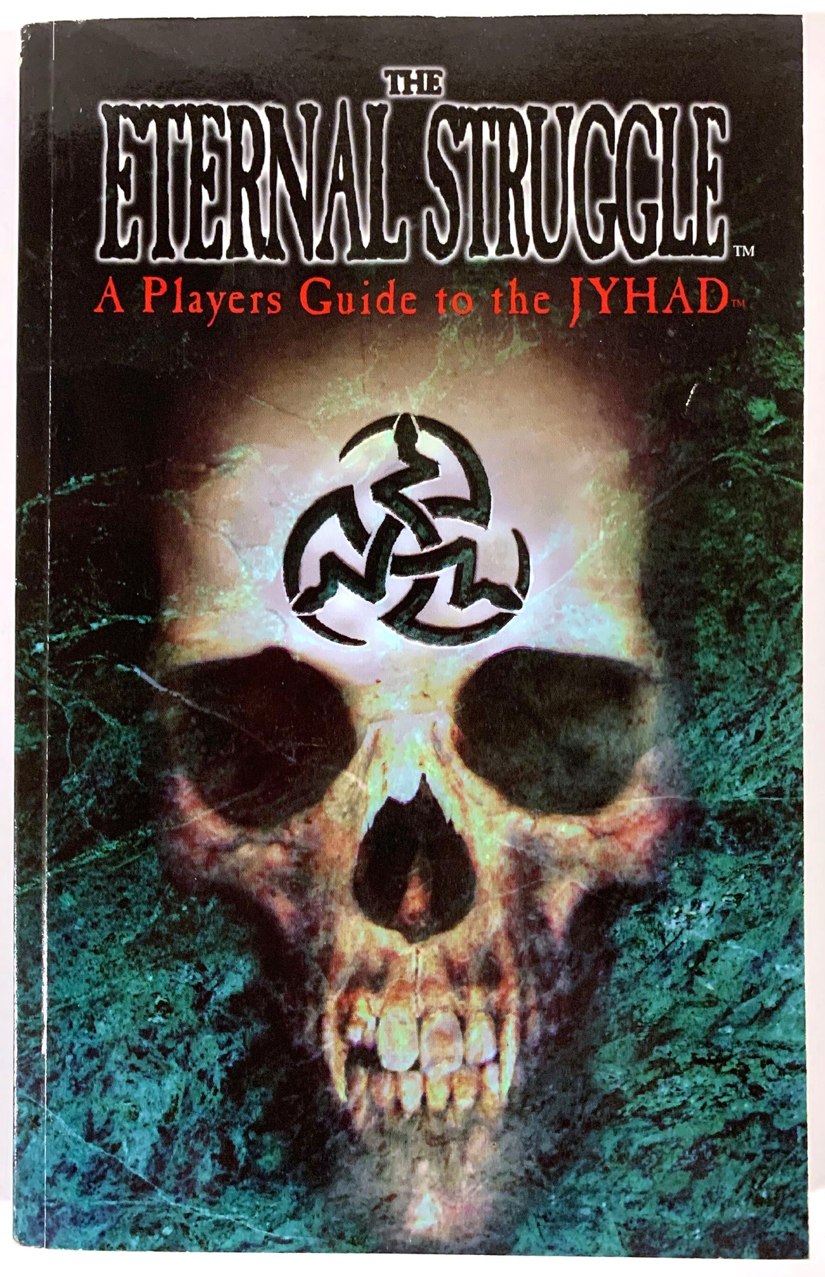The Eternal Struggle: A Players Guide to the Jyhad