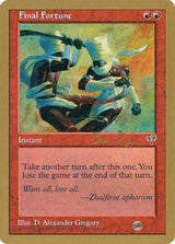 Final Fortune - 1998 Ben Rubin (MIR) (SB) - Magic: The Gathering