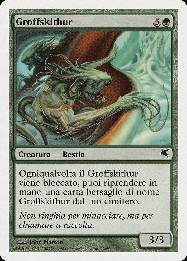 Groffskithur (Italian) - "Groffskithur" (K42) - Magic: The Gathering