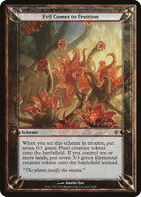 Evil Comes to Fruition (Archenemy) - Magic: The Gathering