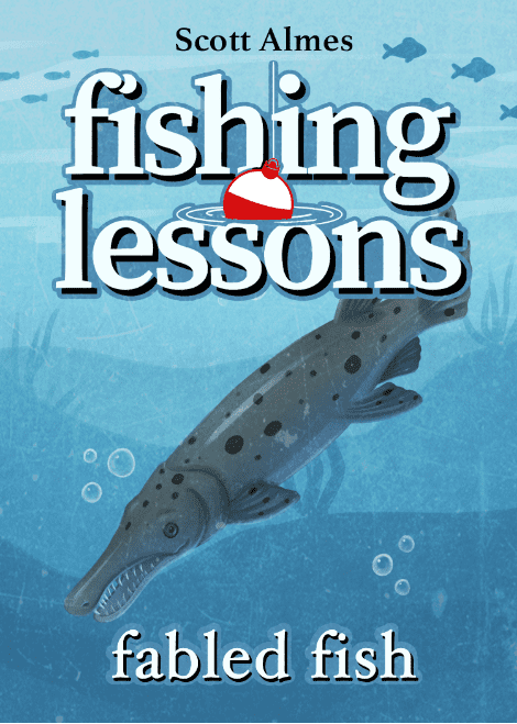 Fishing Lessons: Fabled Fish