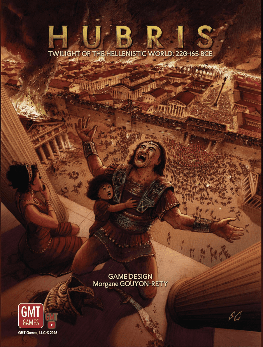 Hubris: Twilight of the Hellenistic World 220-165 BCE